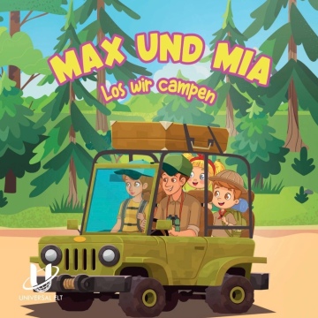 MAX UND MIA - Los wir campen